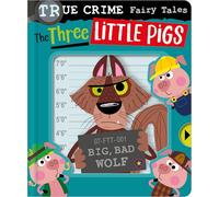 True Crime Fairy Tales The Three Little Pigs