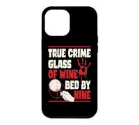 True Crime Glass Of Wine Bed By Nine Case for iPhone 12 Pro Max