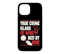 True Crime Glass Of Wine Bed By Nine Case for iPhone 15