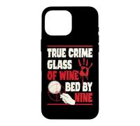 True Crime Glass Of Wine Bed By Nine Case for iPhone 16 Pro Max