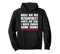 True Crime I Watch Enough Crime Show Pullover Hoodie