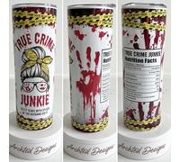 True Crime Junkie 20oz Tumbler with Straw and lid