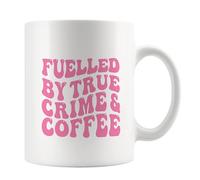 True Crime Mug - Gift for Crime Lovers - Literary Mug - Serial Killer Gift - Teacher Gift - Documentary Book Present - Secret Santa - Fuelled By Coffee & True Crime