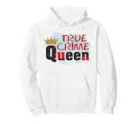 True crime queen criminal murder mystery loving woman fun Pullover Hoodie