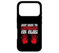 True Crime Saying Sarcastic Just Here To Establish An Alibi Case for iPhone 17 Pro