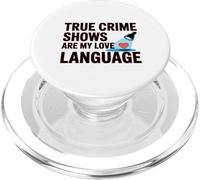 True Crime Shows Are Love Language Murder Docs Tee PopSockets PopGrip for MagSafe
