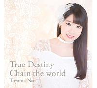 True Destiny/Chain the world(通常盤)