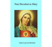 True Devotion to Mary