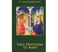 True Devotion to Mary