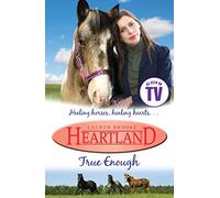 True Enough: 011 (Heartland)