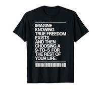 True Freedom Exists 9-to-5 Entrepreneur Digital Nomad T-Shirt