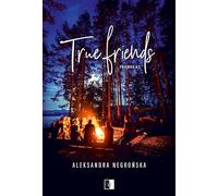 True Friends: Friends #3