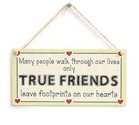 True Friends Leave Footprints on Our Hearts Sign