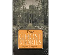 True Ghost Stories