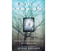 True Ghosts: Haunting Tales From the Vaults of FATE Magazine