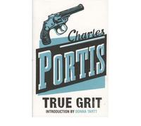 True Grit {{ TRUE GRIT }} By Portis, Charles ( AUTHOR) Jan-03-2005