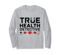 True Health Detective Internal Medicine Internist Doctor Long Sleeve T-Shirt