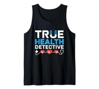 True Health Detective Internal Medicine Internist Doctor Tank Top