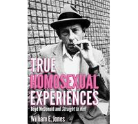 True Homosexual Experiences : Boyd McDonald and Straight to Hell