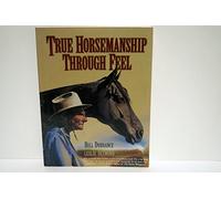 True Horsemanship through Feel