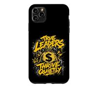 TRUE LEADERS THRIVE QUIETLY Money Bag Case for iPhone 11 Pro Max