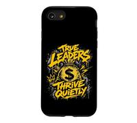 TRUE LEADERS THRIVE QUIETLY Money Bag Case for iPhone SE (2020) / 7/8