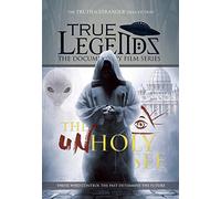 True Legends: The Unholy See: The Vatican Knows All The Secrets