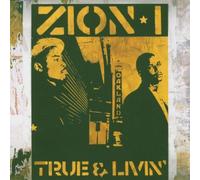 True & Livin by Zion I