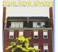 True Love Always - Hopefully