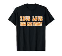 True Love, kiss cam proof! - Funny - Concert - live music T-Shirt