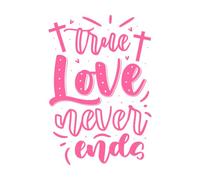 True Love Never end god Jesus Typography Design Wall Vinyl Sticker Decor 36x52.3cm Multiple Size Options Pink