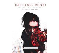 True Love's Blood: Destiny's Nightmare: Book One of the True Love’s Blood Series