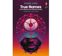 TRUE NAMES By Vernor Vinge (Paperback) (9780241975589)