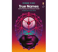 True Names: (Penguin Worlds)