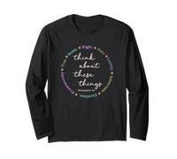 True Noble Right Pure Lovely - Think About These Things Long Sleeve T-Shirt
