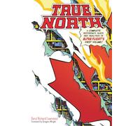 True North: A Complete Reference Guide and Analysis of Alpha Flight's First Volume