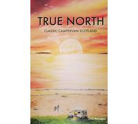 True North: Classic Campervan Scotland.. start slow, then slow down