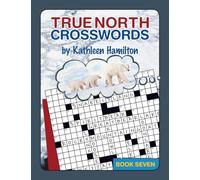 True North Crosswords, Book 7 (O Canada Crosswords)
