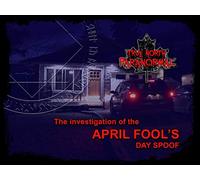 True North "Not-So" Paranormal - An April Fool's Day Comedy