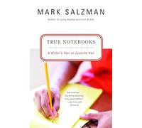 True Notebooks: A Writer's Year at Juvenile Hall (Vintage)