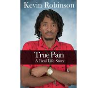 True Pain: A Real Life Story