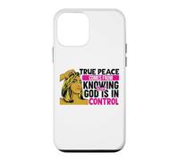True peace comes from knowing that God is in control woman Case for iPhone 12 mini