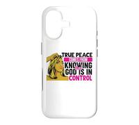 True peace comes from knowing that God is in control woman Case for iPhone 17