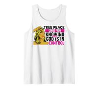 True Peace Comes from Knowing that God is in Control Woman Tank Top