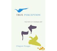 True Perception: The Path of Dharma Art
