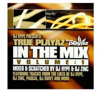 True Playaz In The Mix Vol. 1 By DJ Hype (2003-06-23)