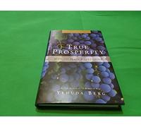 True Prosperity: How to Have Everything