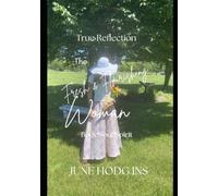 True Reflection The Fresh & Flourishing Woman: Body Soul Spirit
