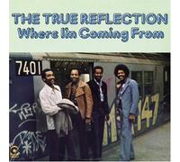 True Reflection - Where I'm Coming From