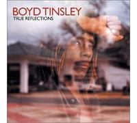 True Reflections by Boyd Tinsley (2003-06-17)